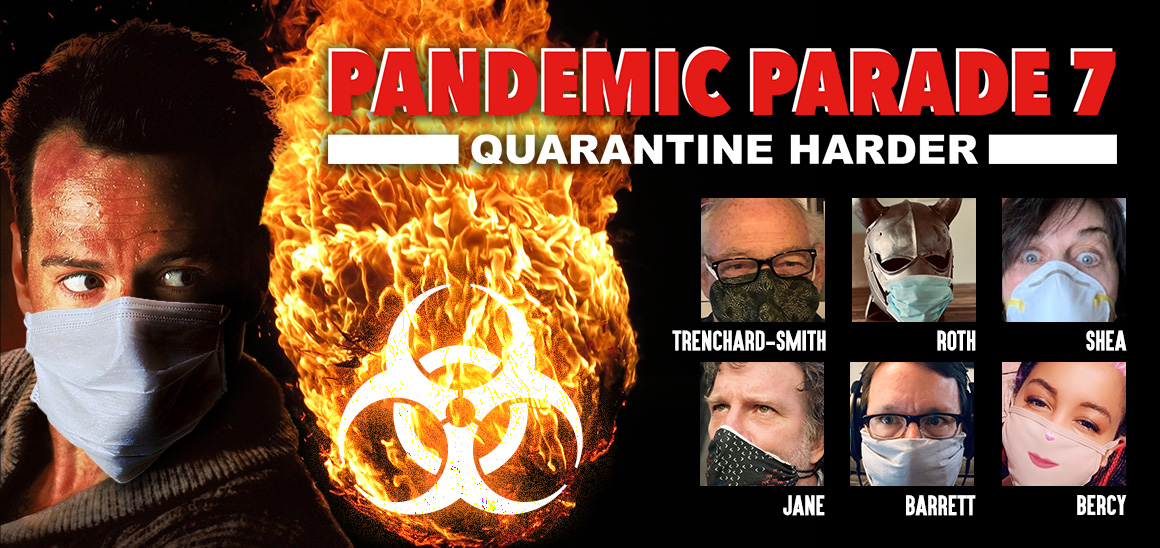 Pandemic Parade 7: Quarantine Harder